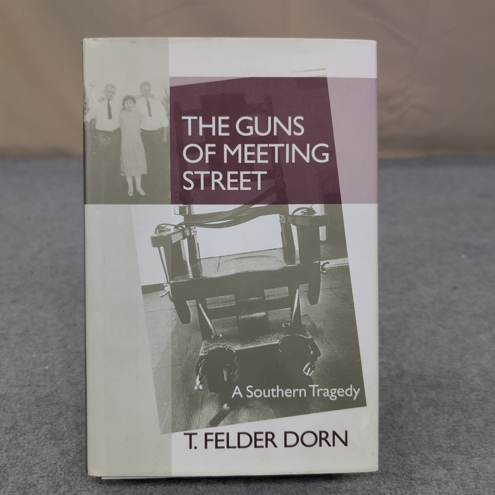 The Guns of Meeting Street A Southern Tragedy T Felder Dorn 2001 + Promo Flyer - Picture 1 of 7
